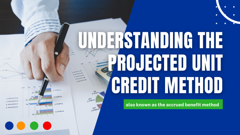 understanding-the-projected-unit-credit-method-zalamea-actuarial