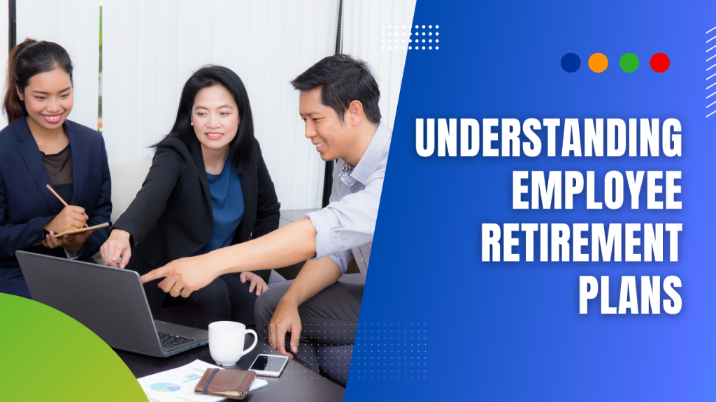 Understanding Employee Retirement Plans Zalamea Actuarial Blog 9340