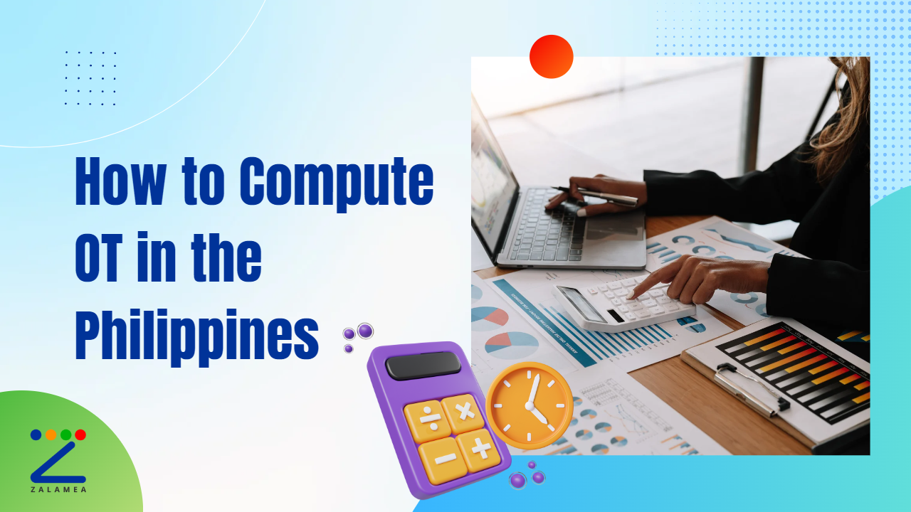 How To Compute OT Pay In The Philippines Zalamea Actuarial Blog